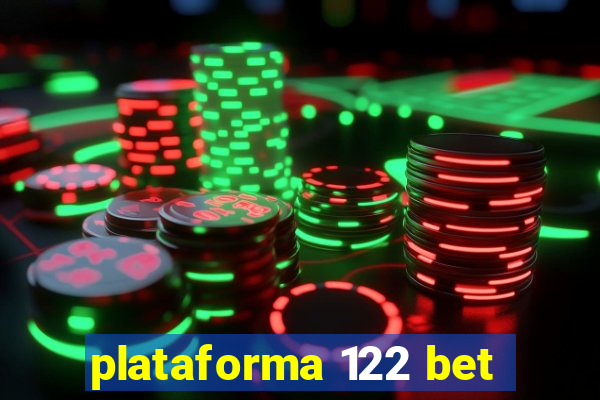 plataforma 122 bet